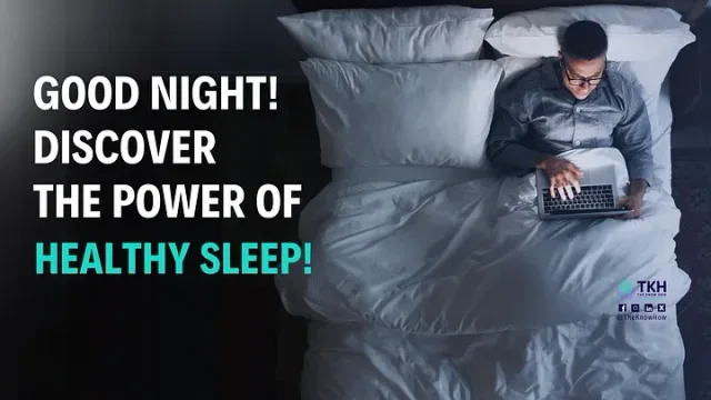 Good Sleep for Good Health