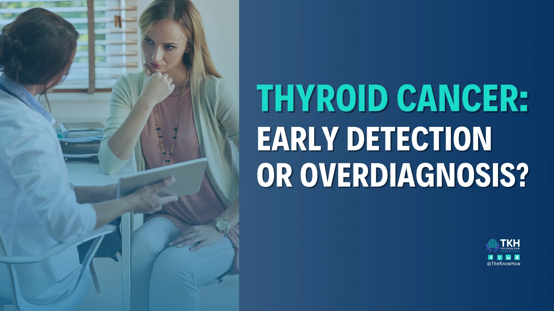 Thyroid Cancer Pandemic – Early Detection Or Overdiagnosis?