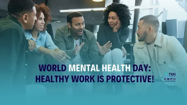 World Mental Health Day: Healthy work is protective !
