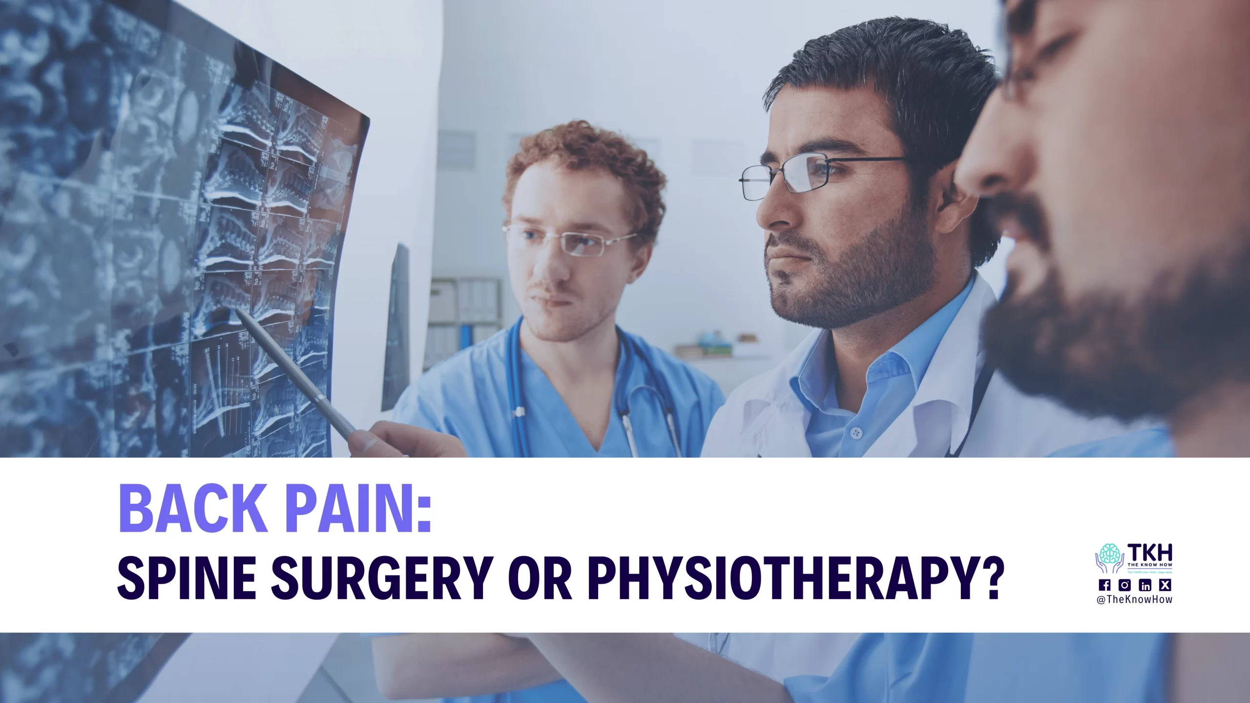 Back Pain: Spine Surgery Or Physiotherapy?
