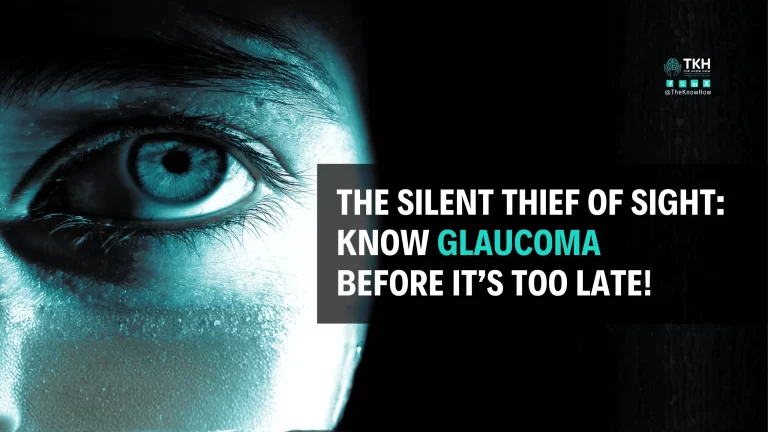 Glaucoma—A Silent Thief!
